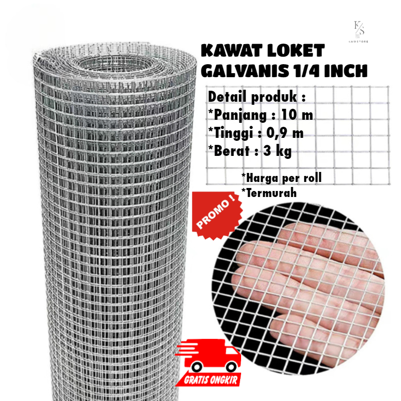 KAWAT LOKET GALVANIZED 1/4" INCH/ RAM PUTIH/KAWAT KANDANG AYAM/ PJG 10 METER JUAL PER ROLL HARGA TER