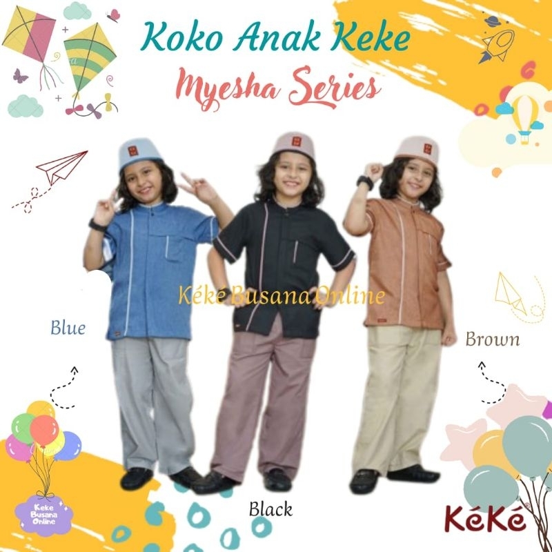 Koko Anak Keke ~ Myesha Series ~