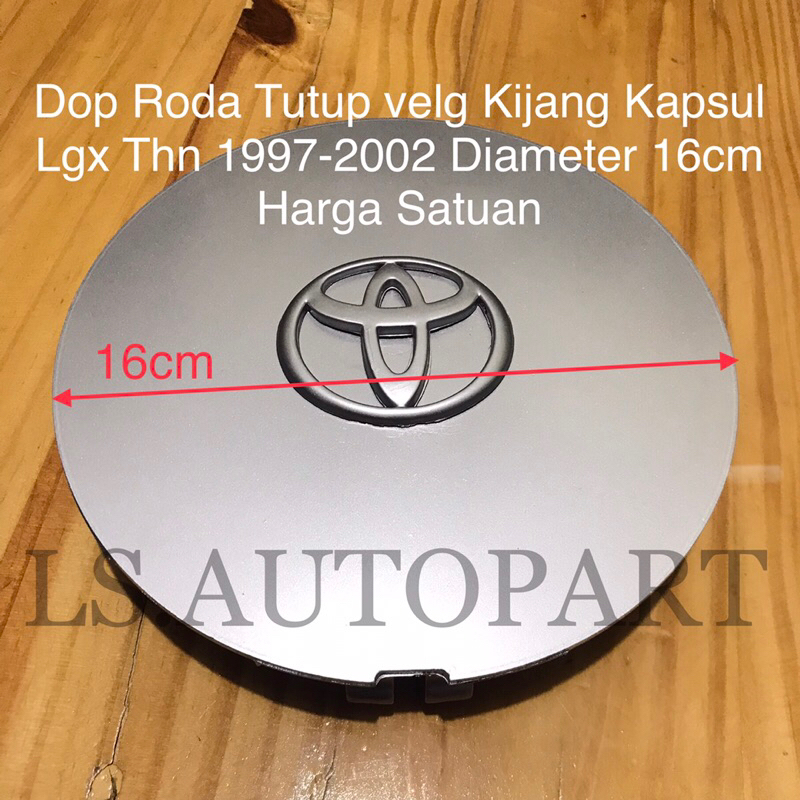 Dop Roda Tutup velg Kijang Kapsul Lgx Thn 1997-2002 Diameter 16cm Harga Satuan
