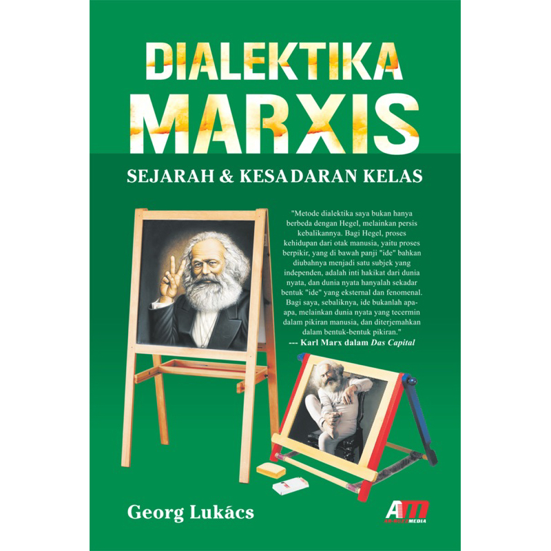 Dialektika Marxis: Sejarah & Kesadaran Kelas - George Lukacs