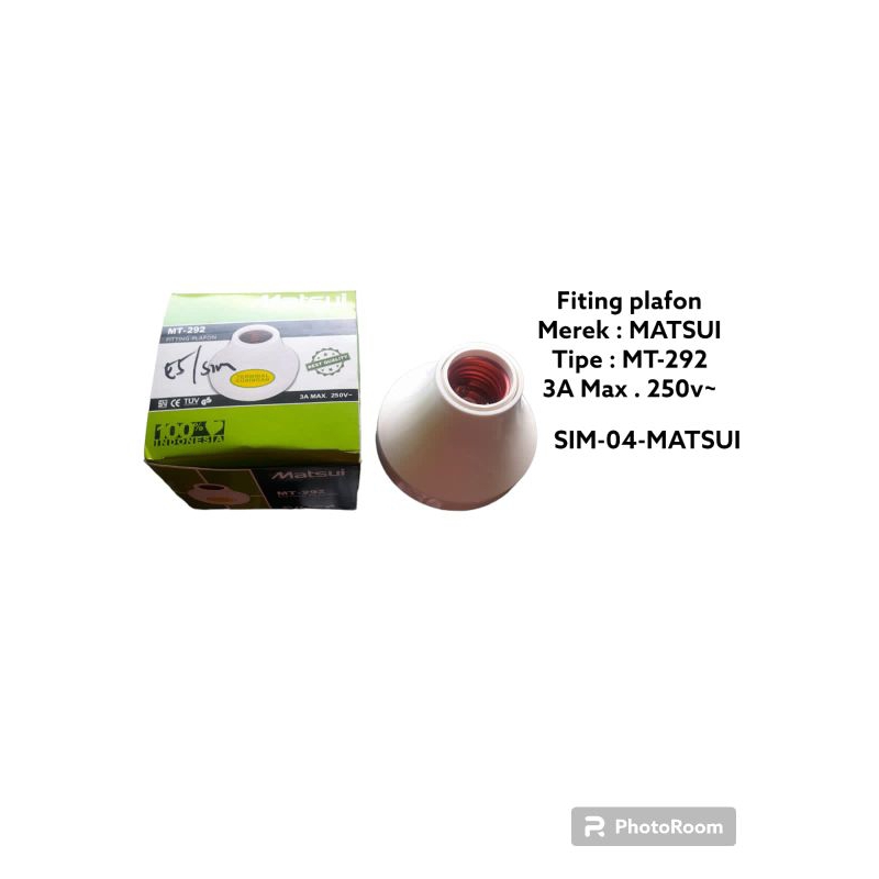 FITING PLAFON MATSUI/ DUDUKAN LAMPU/ FITING TEMPEL MATSUI