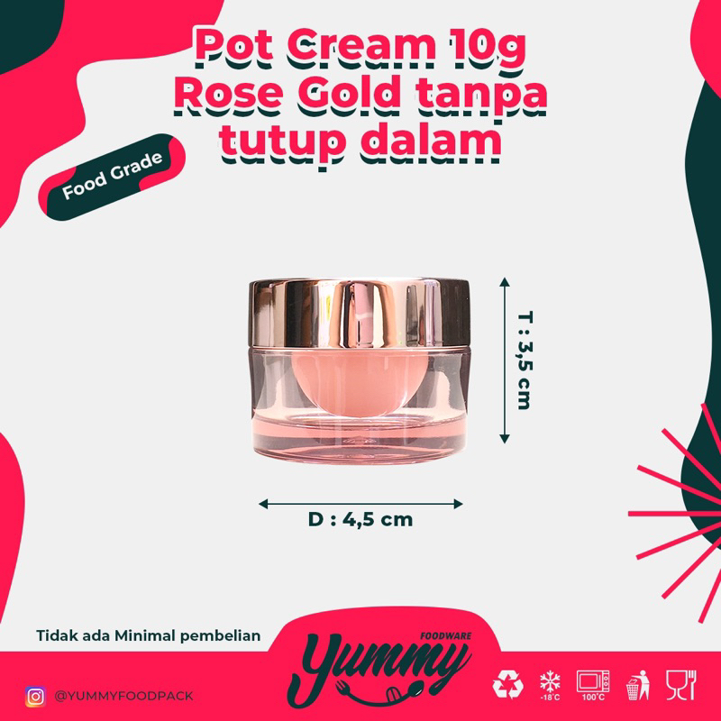 POT CREAM/POT SALEP 10 GRAM WARNA ROSE GOLD { LIMITED }Tanpa lid dalam