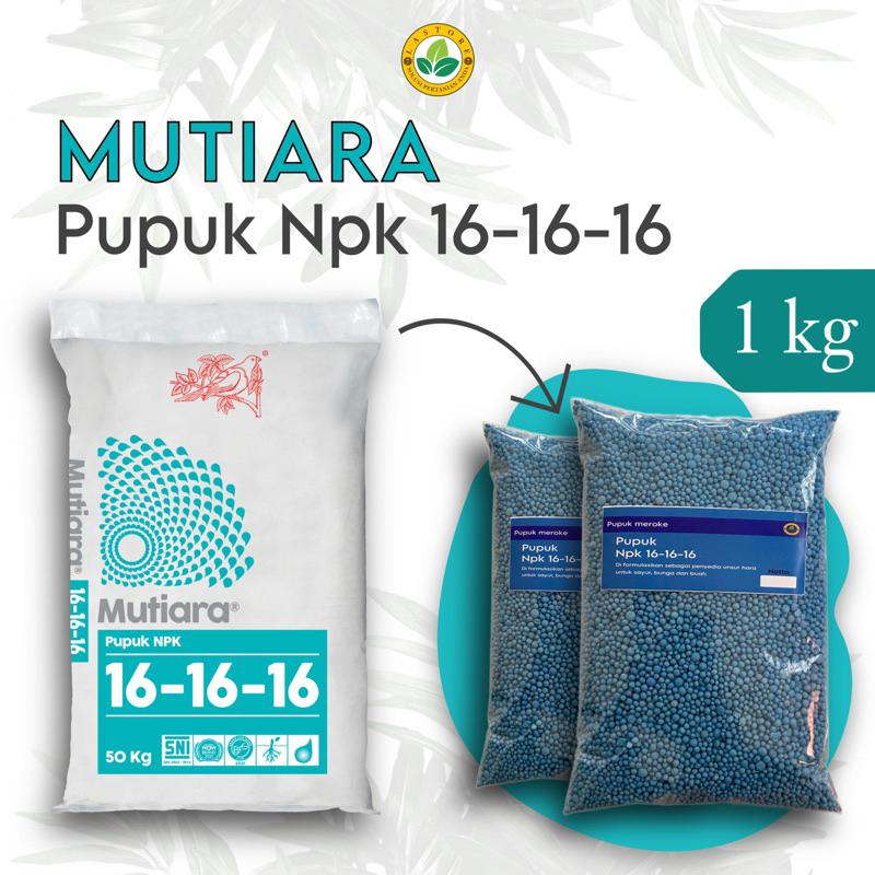 Pupuk Meroke NPK MUTIARA 16-16-16 1 Kg Kemasan Repack