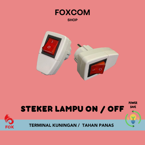 STEKER ON OFF / STEKER SAKLAR / COLOKAN / STEKER MURAH  / COLOKAN ON OFF