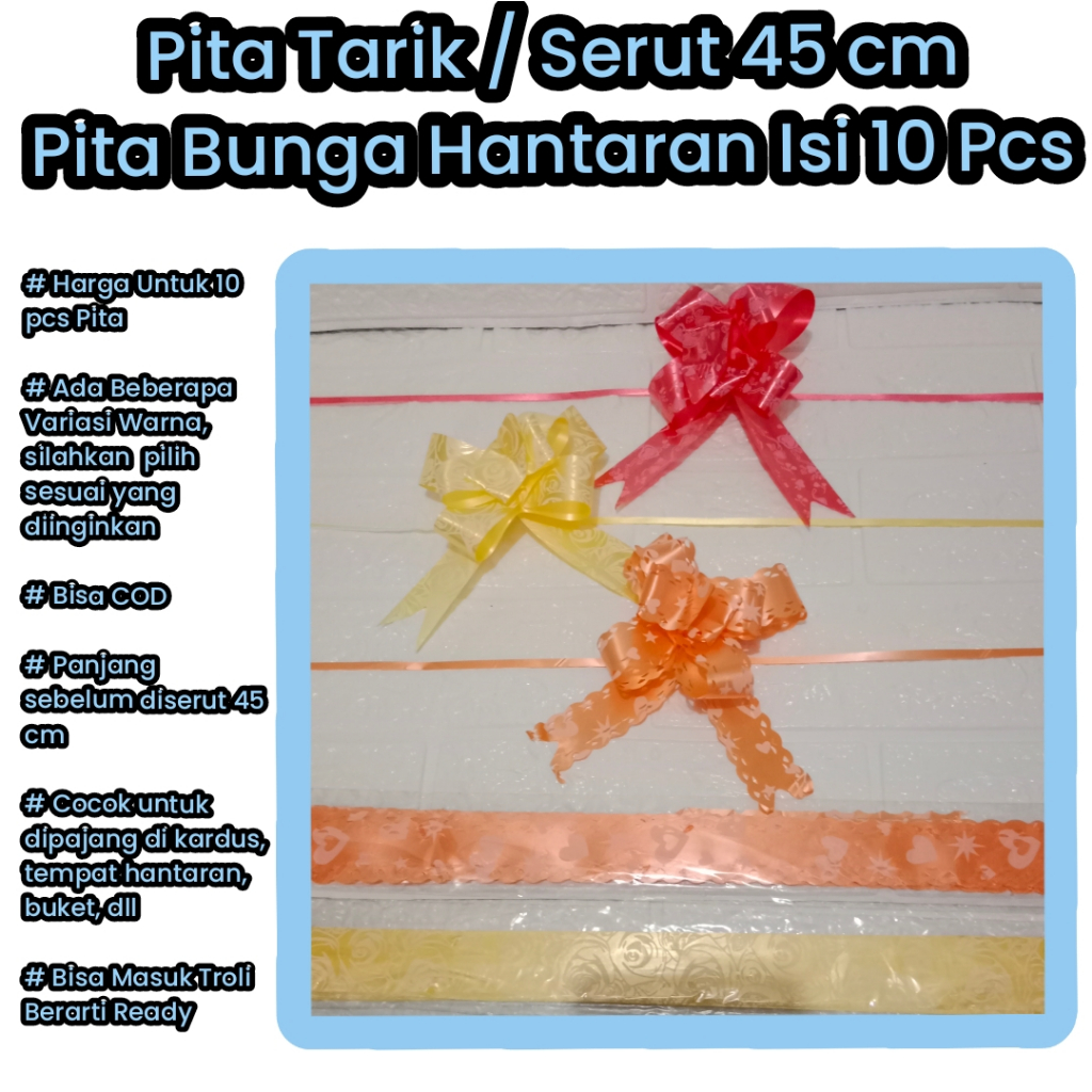 

Pita Hantaran Tarik Serut ukuran 2,5 x 45 cm isi 10 pcs Bunga Buket
