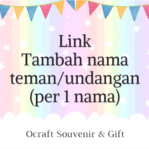 

Link Tambah nama teman / nama tamu undangan untuk tag hampers / kartu undangan / stiker