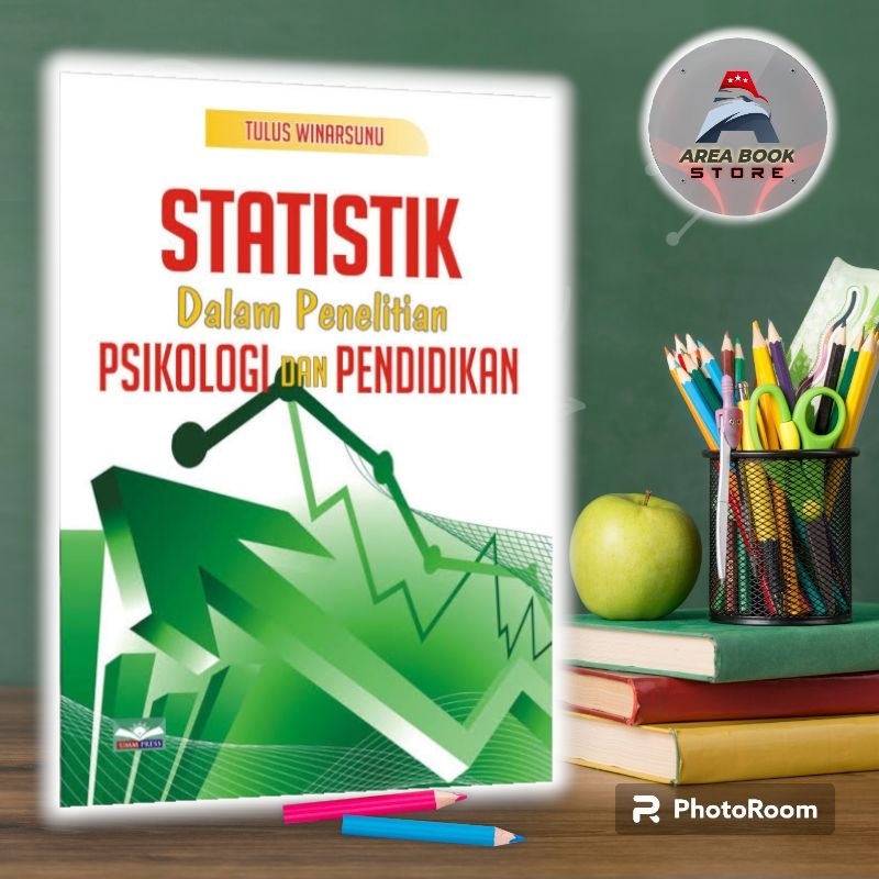 STATISTIK DALAM PENELITIAN PSIKOLOGI DAN PENDIDIKAN - TULUS WINARSUNU