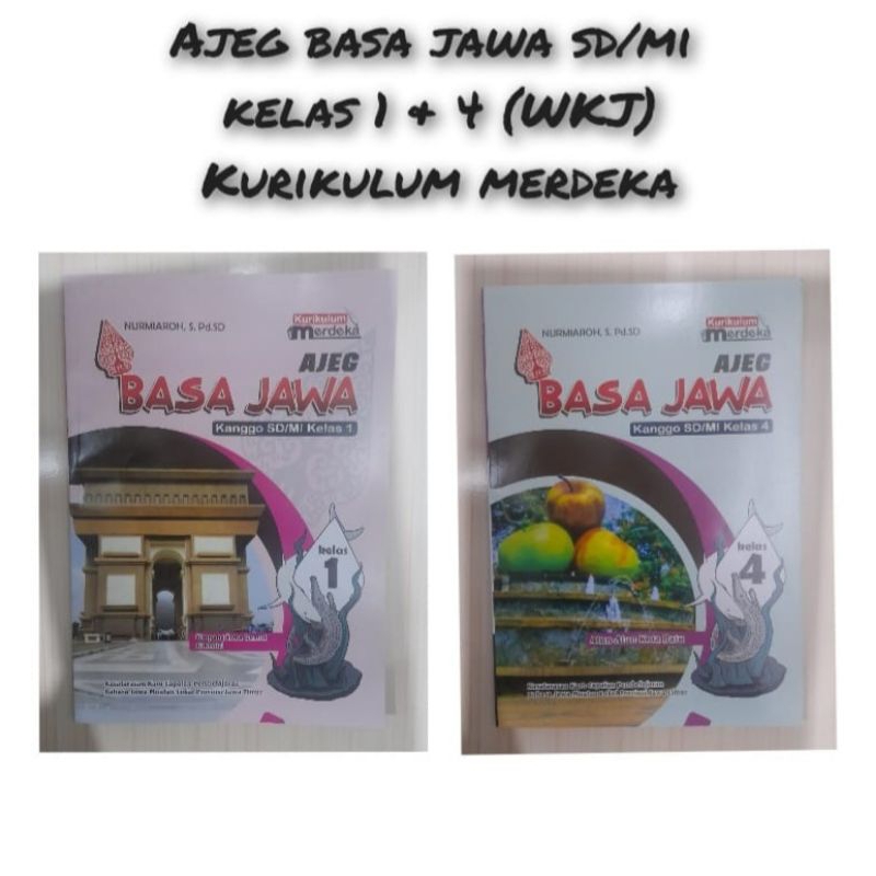 Buku Siswa Ajeg Bahasa Jawa Untuk SD/MI Kelas 1 dan 4 Kurikulum Merdeka