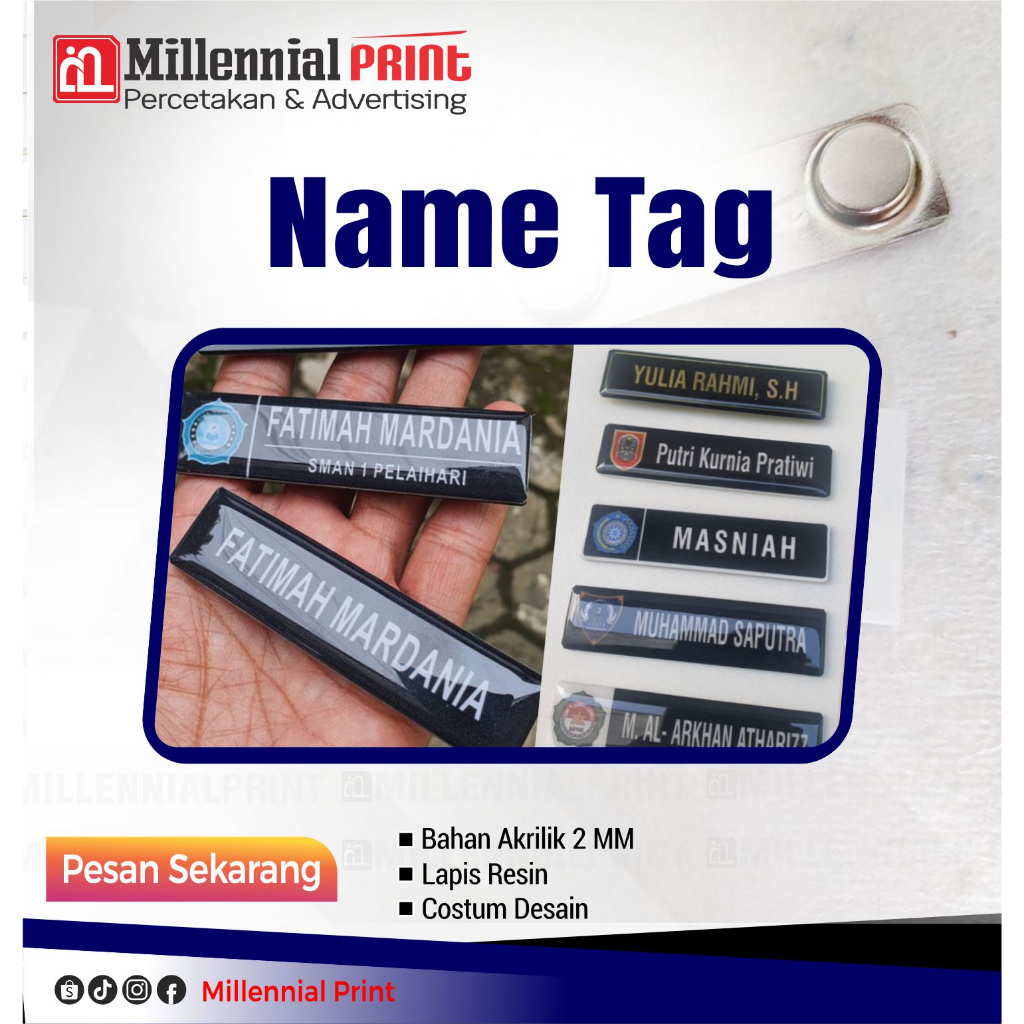 

NAME TAG AKRILIK, PIN NAMA, BED NAMA, PAPAN NAMA, RESIN (PENITI & MAGNET)