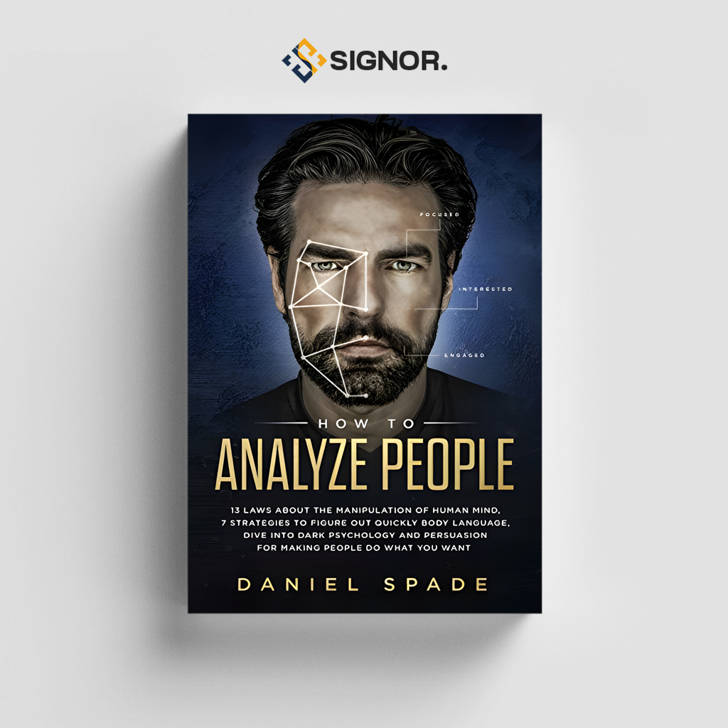 

[ENG2106] How To Analyze People: 13 Laws About the Manipulation of Human Mind - Daniel Spade