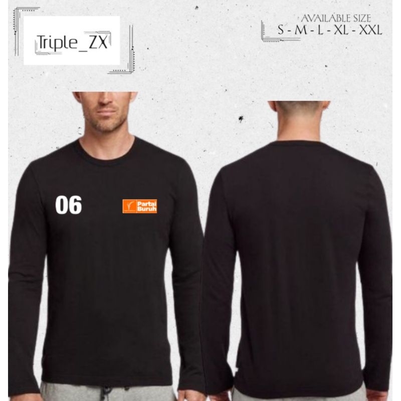 KAOS LENGAN PANJANG PARTAI BURUH NO URUT PARTAI BURUH