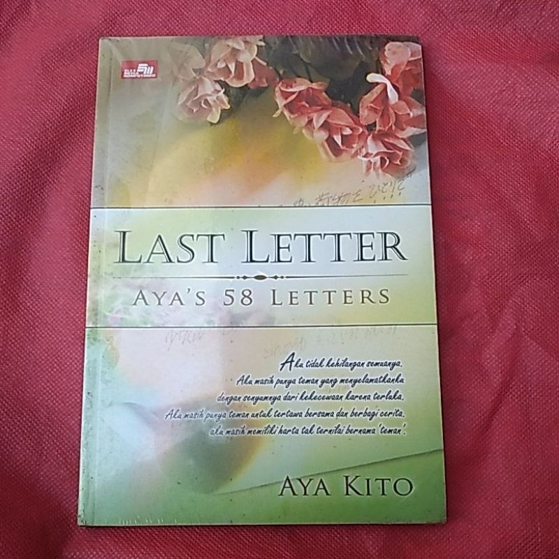 (BUKU ORIGINAL) LAST LETTER AYA'S 58 LETTERS  BY AYA KITO