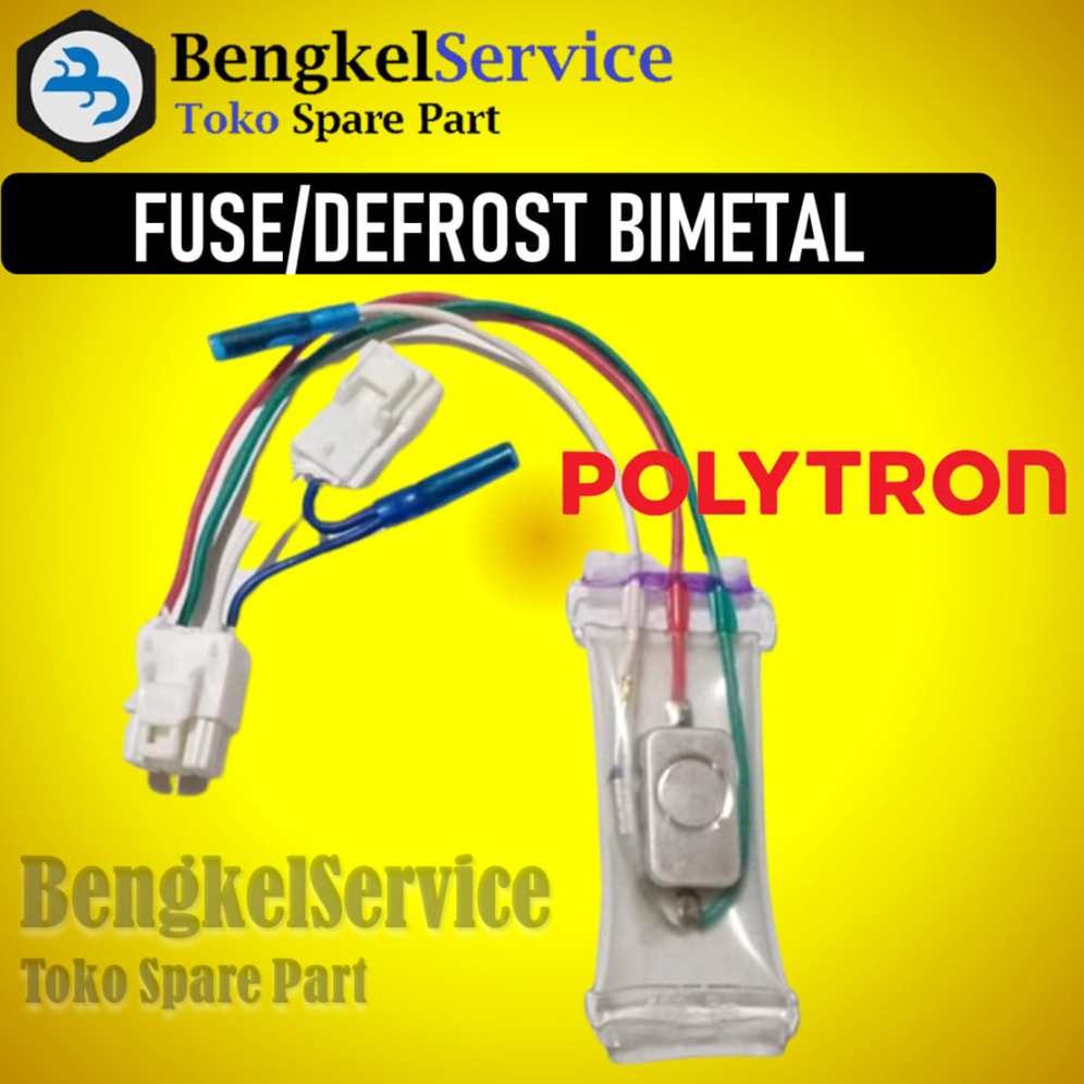 Defrost Fuse Pius Fius Bimetal Polytron Kulkas Polytron