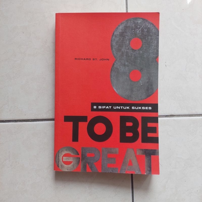 buku 8 sifat untuk sukses 8 secrets to be great richard st. john preloved