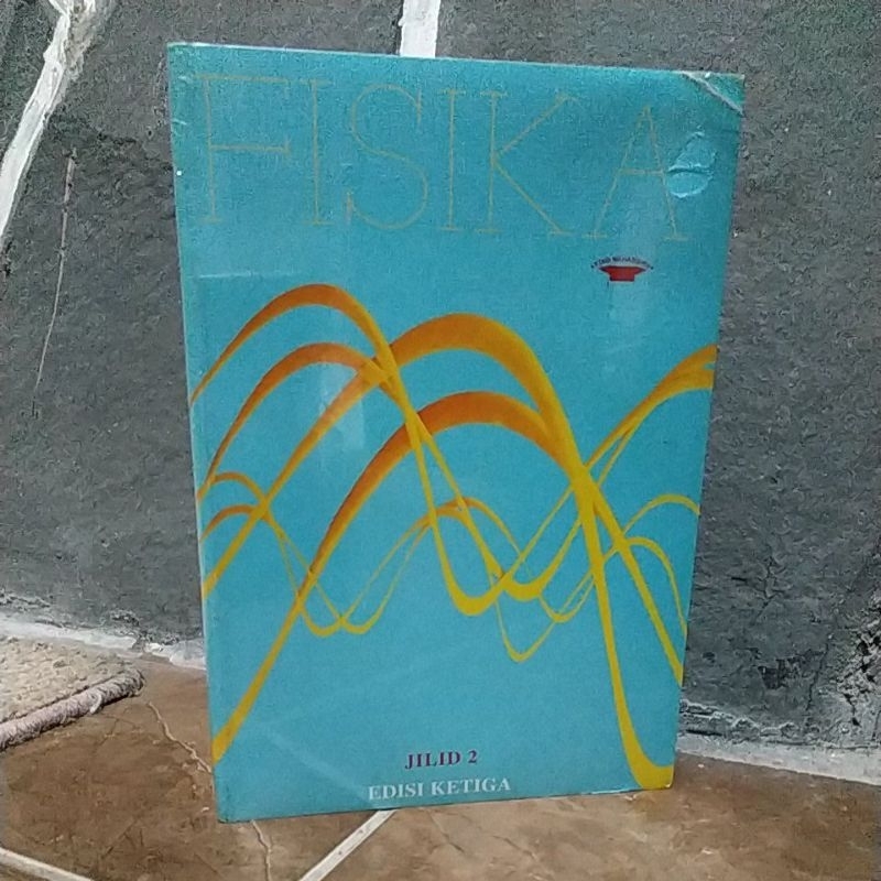 FISIKA JILID 2 EDISI KETIGA BY HALLIDAY & RESNICK