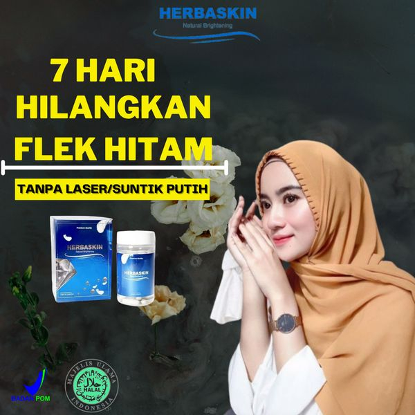 Herbaskin penghilang flek hitam herbaskin 100% untuk flek herbaskin original 100% asli natural brigh