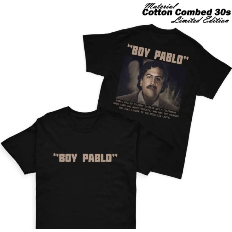 BOY PABLO - TSHIRT PRIA / KAOS KATUN COMBED / BAJU PABLO ESCOBAR CARTEL MEDELIN