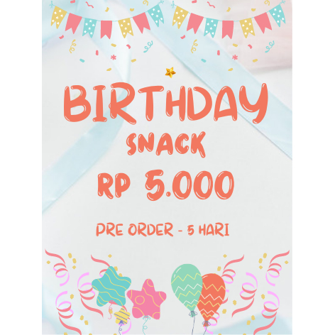 

PAKET SNACK ULANG TAHUN (PSUTB5K) HANYA 5000