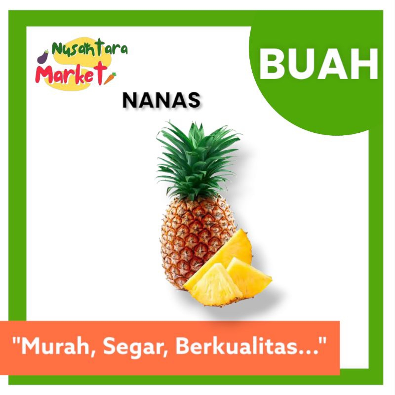 

NANAS | 1 PCS NANAS SEGAR | NUSANTARA MARKET | SURABAYA