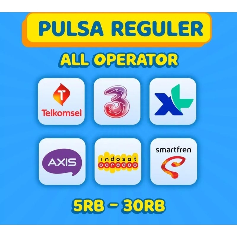Pulsa Reguler All Operator + Masa Aktif Buka 24 Jam