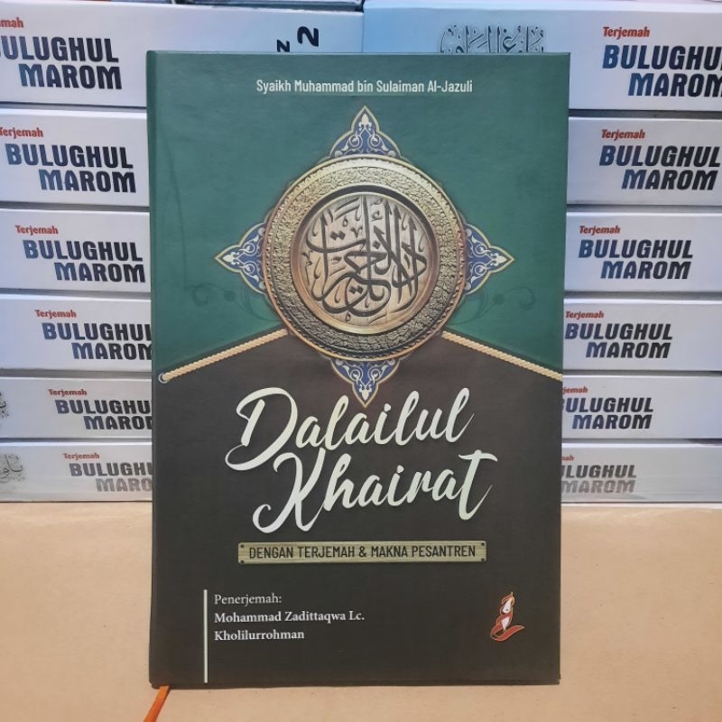 Terjemah Dalailul Besar Dalail Al Khairat Khoirot Lengkap Makna Pegon Pesantren