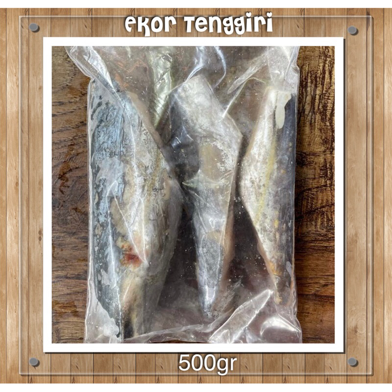 

Ekor Tenggiri 500 gr