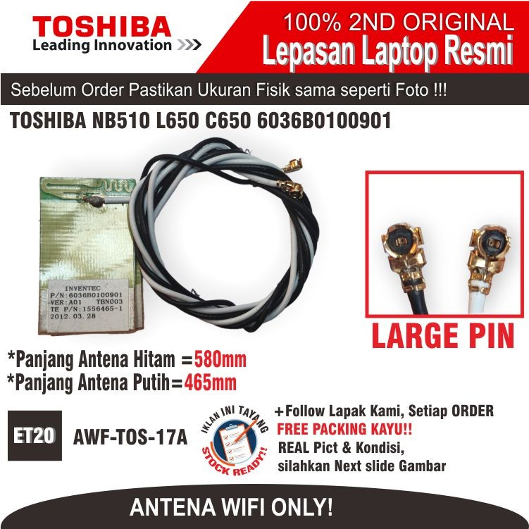 ET20 AWF-TOS-17 Antena WIFI TOSHIBA NB510 L650 C650 6036B0100901 LARGE