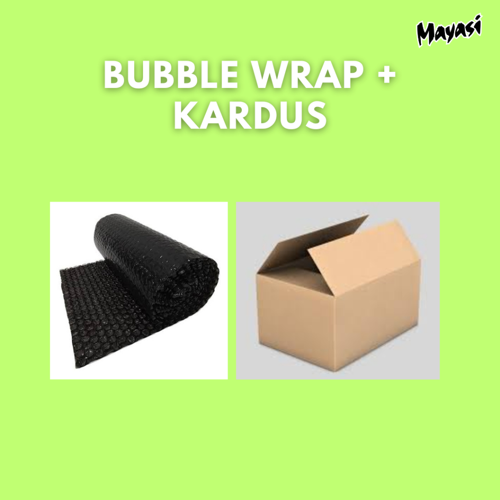 

Bubble Wrap + Kardus Packing