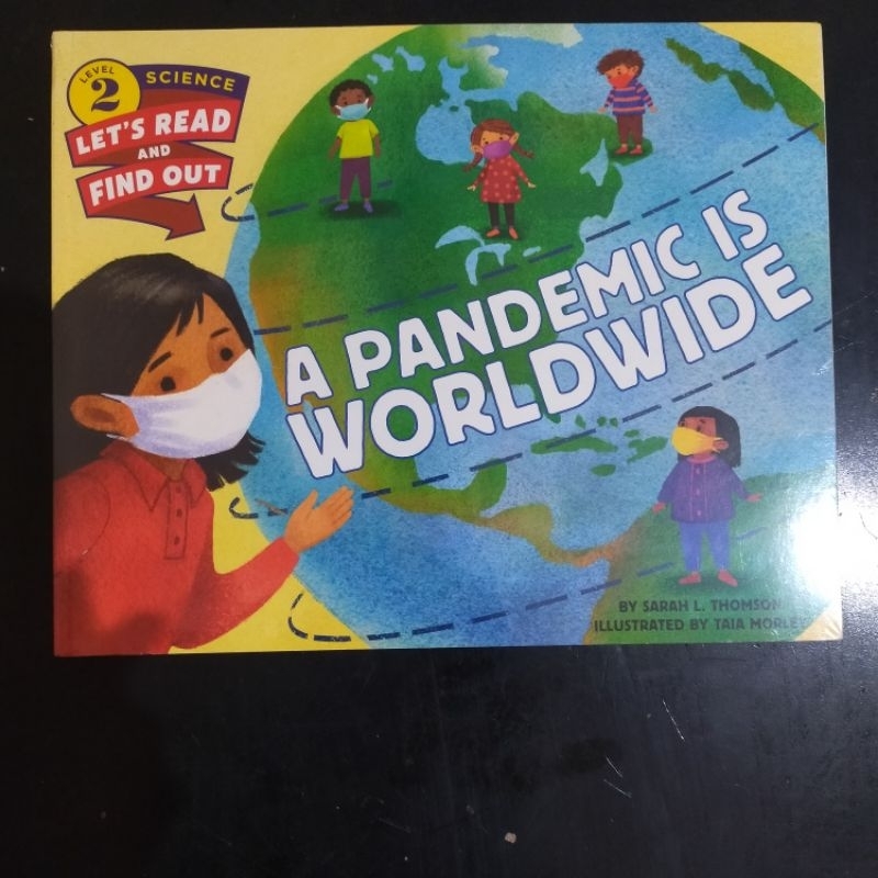 A Pandemic is Worldwide Let's Read And Find Out LRFO Science 2 Sarah L. Thomson & Taia Morley Book