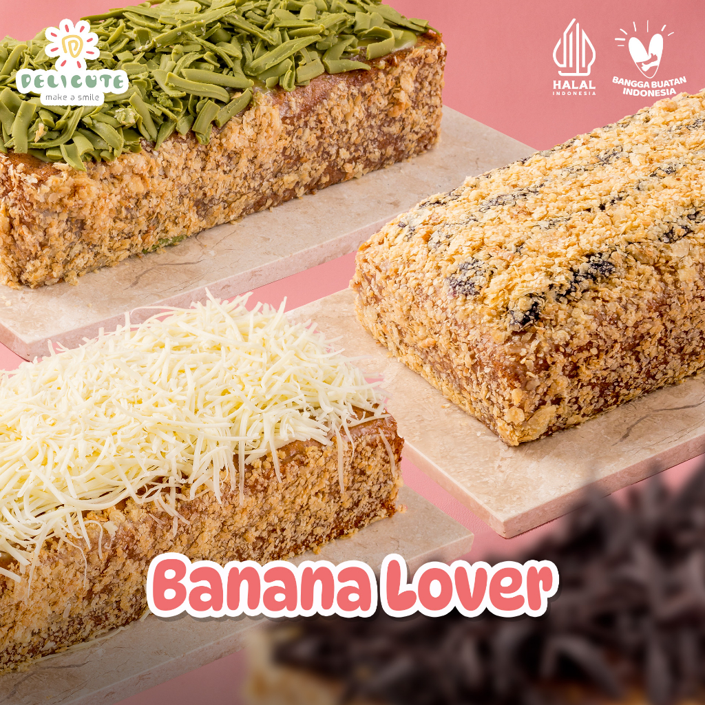 

BANANA LOVER DELICUTE - PILIH RASA CHOCOLATE/GREEN TEA/CHEESE/BLUEBERRY/NOUGAT