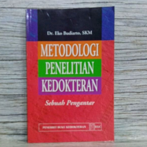METODOLOGI PENELITIAN KEDOKTERAN Sebuah Pengantar - Dr Eko Budiarto