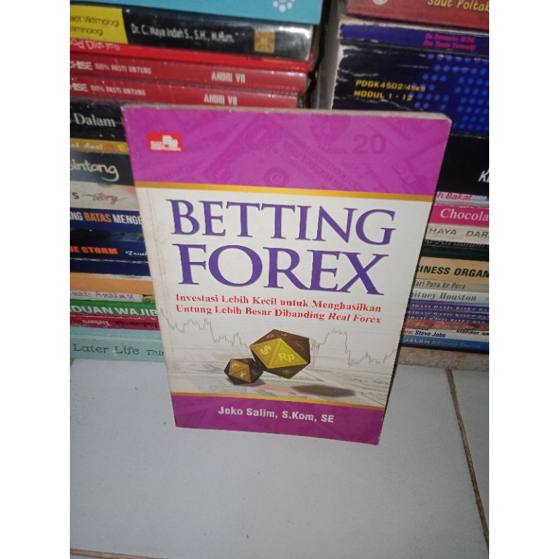 BUKU ASLI BETTING FOREX INVESTASI LEBIH KECIL UNTUK MENGHASILKAN UNTUK LEBIH BESAR DIBANDINGKAN REAL
