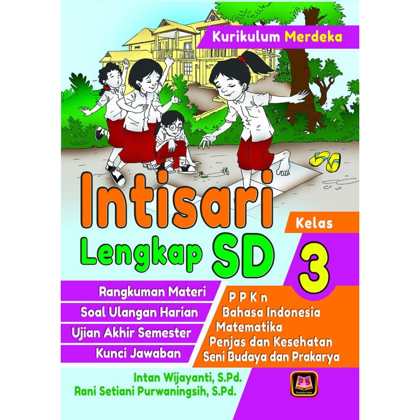 Intisari Lengkap SD Kelas 3 Kurikulum Merdeka - Intan Wijayanti - PS