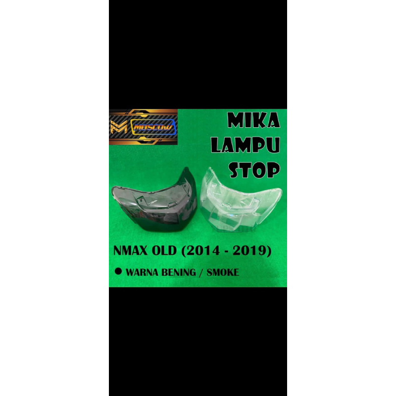 MIKA STOP NMAX STOPLAMP NMAX OLD 2014-2019 KACA MIKA STOP NMAX BENING RYBEN