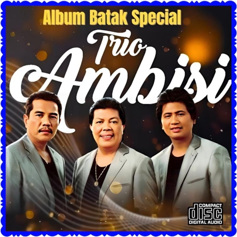 KASET CD LAGU POP BATAK SPECIAL ALBUM TRIO AMBISI-LAGU BATAK TRIO AMBISI-KASET CD MOBIL LAGU POP BAT