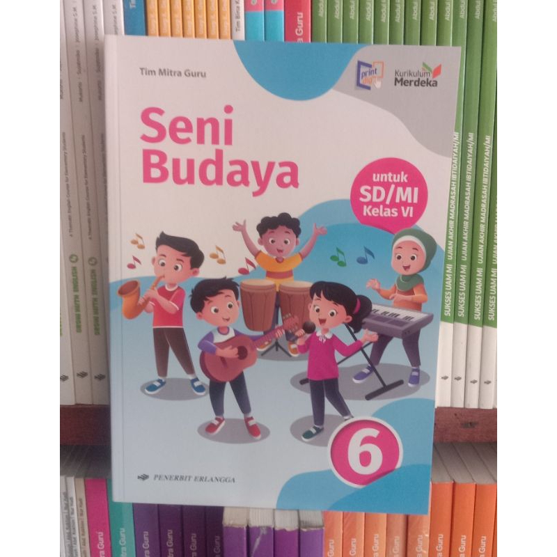 SENI budayauntuk SD/MIkelas 6
kurikulum MERDKA
