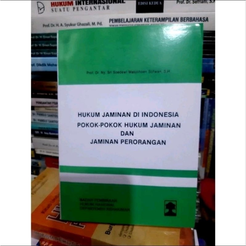 Buku Hukum Jaminan di IndonesiaPokok-Pokok Hukum jaminan dan Jaminan Perorangan Pengarang :  Prof. S