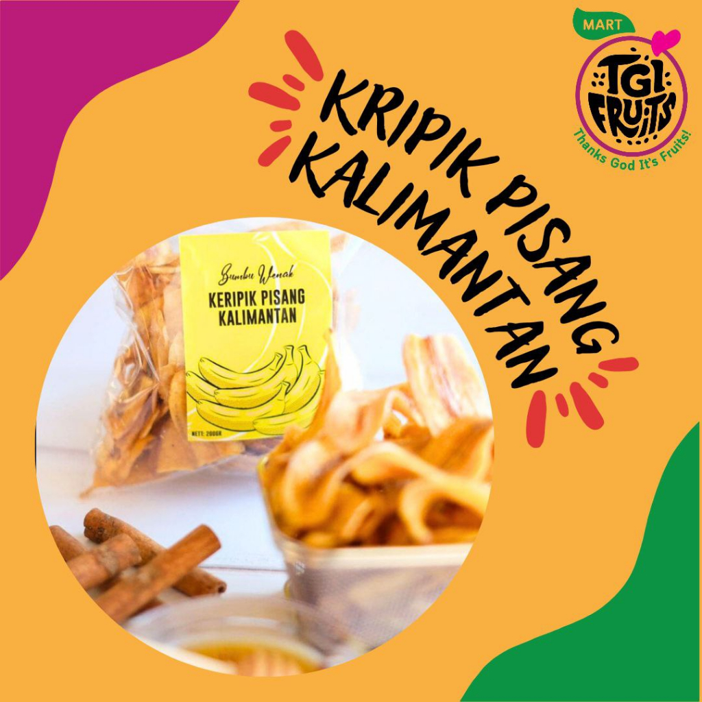 

TGIF - BUMBU WENAK KERIPIK PISANG KALIMANTAN