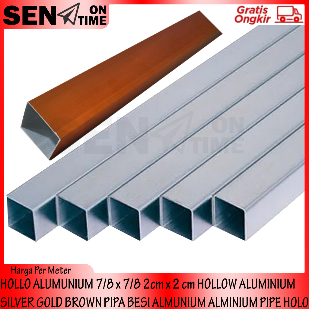 holo aluminium 2CM X 2 CM hollo alumunium 7/8 X 7/8 hollow silver gold brown pipa besi almunium almi