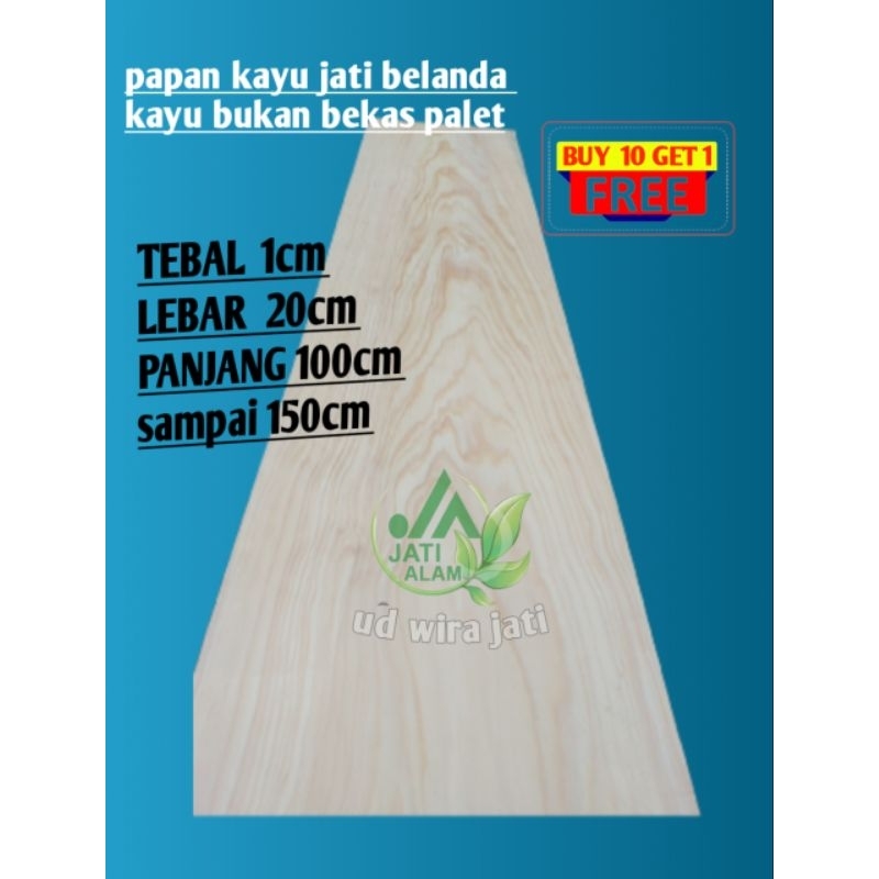papan kayu jati belanda/ pinus sudah di serut halus kayu baru bukan bekas palet