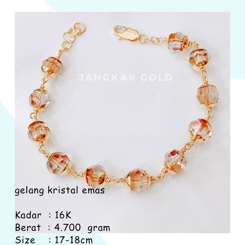 GELANG KRISTAL EMAS 16K 4.700GR