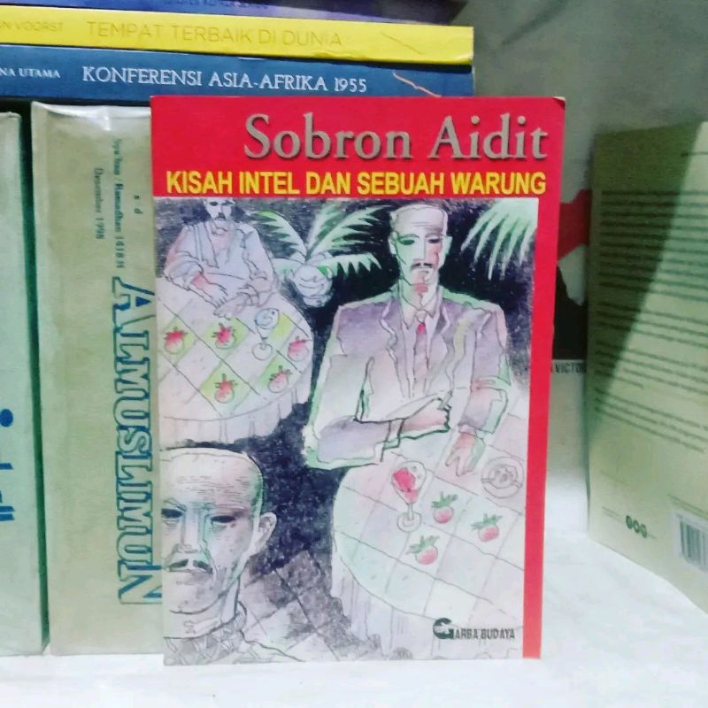 Sobron Aidit Gajah di Pelupuk Mata / Penalti Tanpa Wasit / Romantika Orang Buangan / Melawan dengan 
