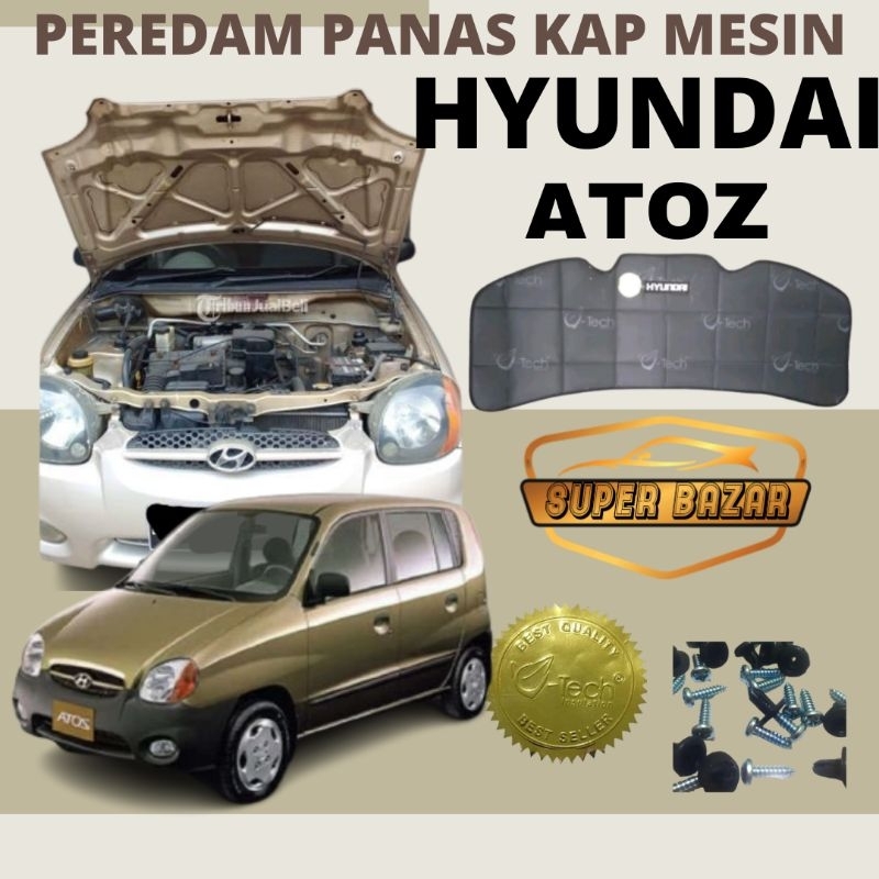 VTECH peredam panas kap mesin mobil HYUNDAI ATOZ