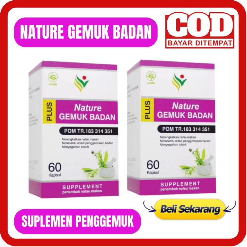 [BISA COD] Nature GEMUK BADAN Isi 60 - Kapsul GEMUK BADAN Isi 60 GEMUK BADAN Alami Herbal Aman Cepat