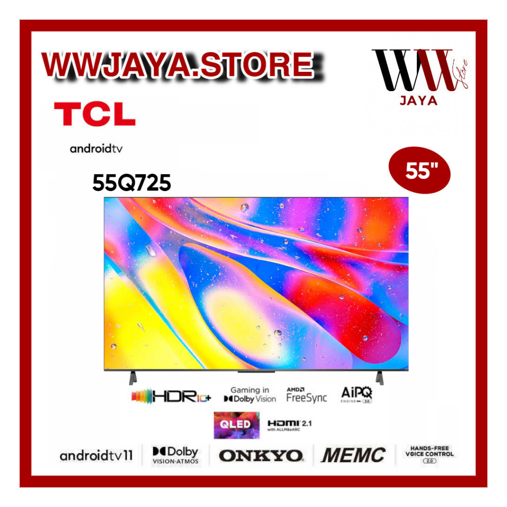 TV LED TCL 55Q725 LED TCL 55 Inch QLED TCL 4K Android 11 Series