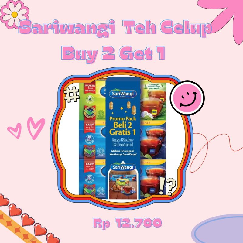 

BUY 2 GET 1 TEH CELUP SARIWANGI 25S X 3