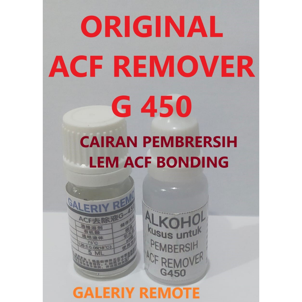 acf remover G-450 atau pembersih lem acf bonding cof