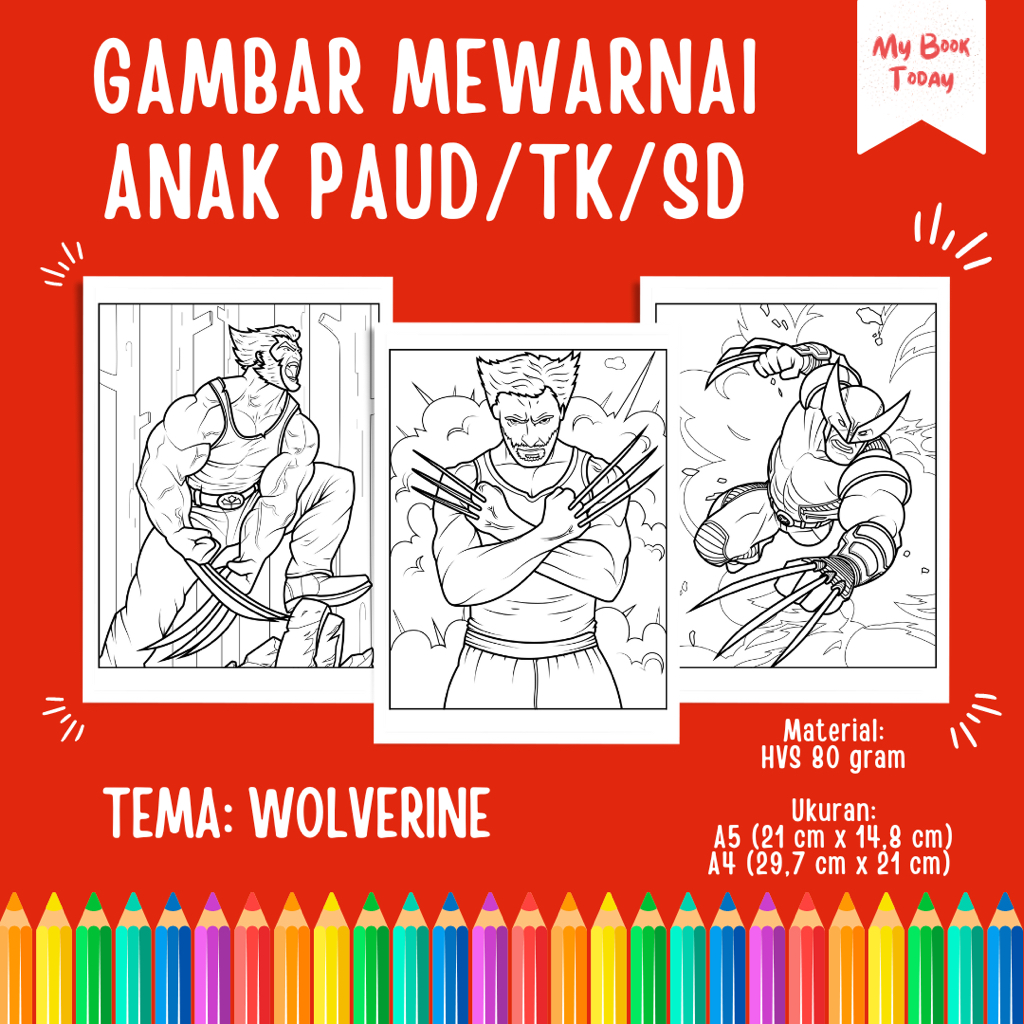 

[My Book Today] Lembar Kertas Sketsa Gambar Mewarnai untuk Anak Sekolah PAUD TK SD Tema Wolverine