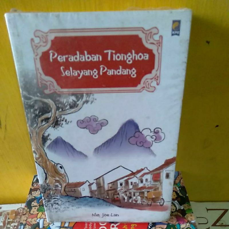 peradaban Tionghoa Selayang Pandang Nio joe Lan. buku baru