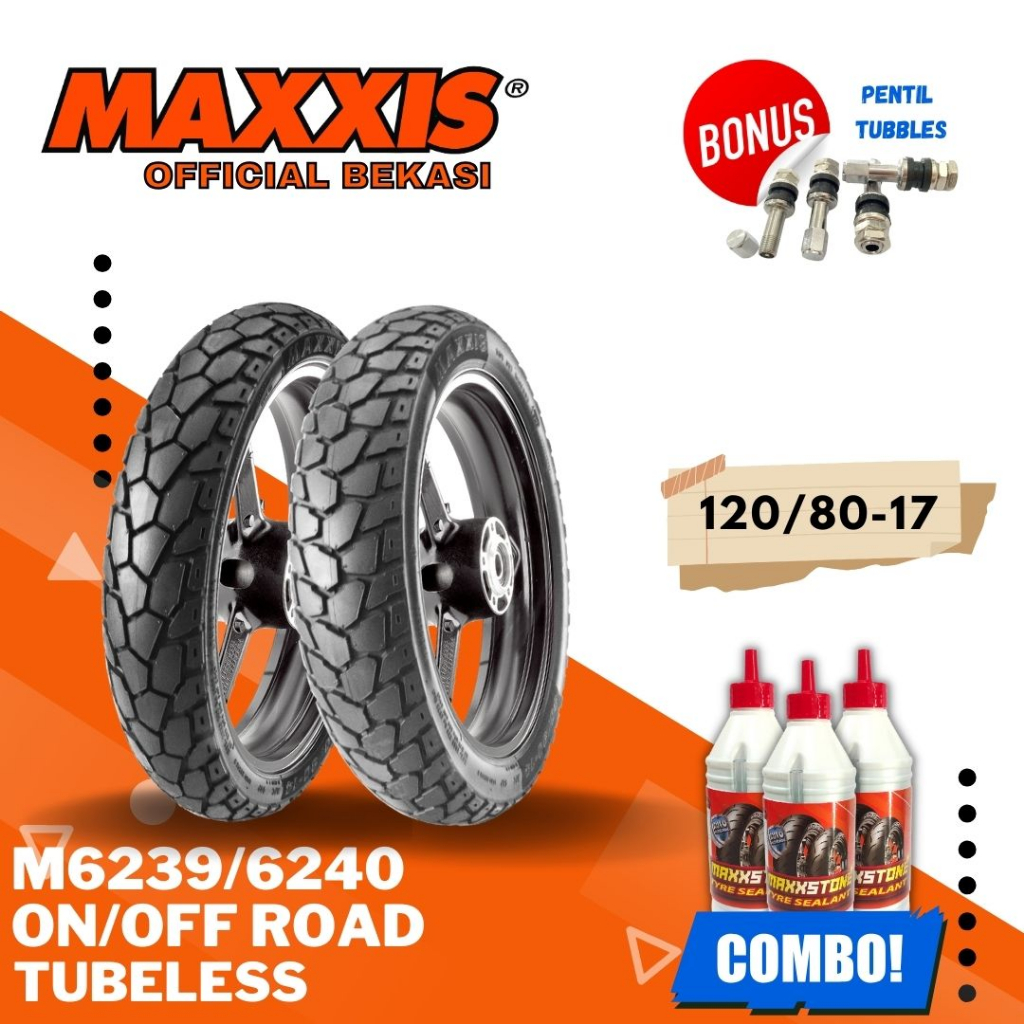 BAN MOTOR RING 17 / BAN MAXXIS 120/80-17 M6239 / M6240 / 120/80+17 / 120 - 80 - 17 BAN TUBELESS DUAL